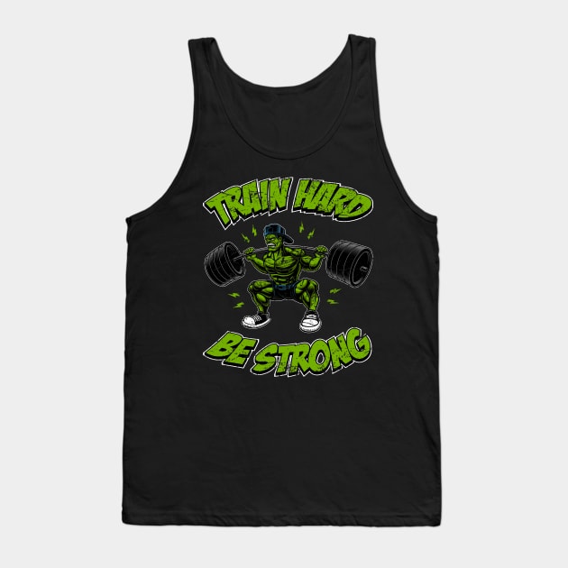 Train hard, be strong, fitness Tank Top by RockabillyM